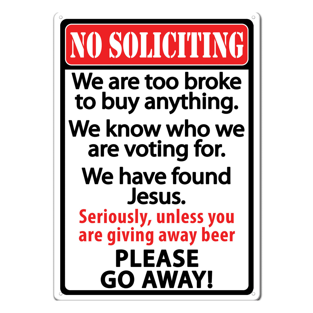 Tin Sign No Soliciting Humorous Weatherproof With Pre Punched Holes For Hanging 17 By 12 Inches