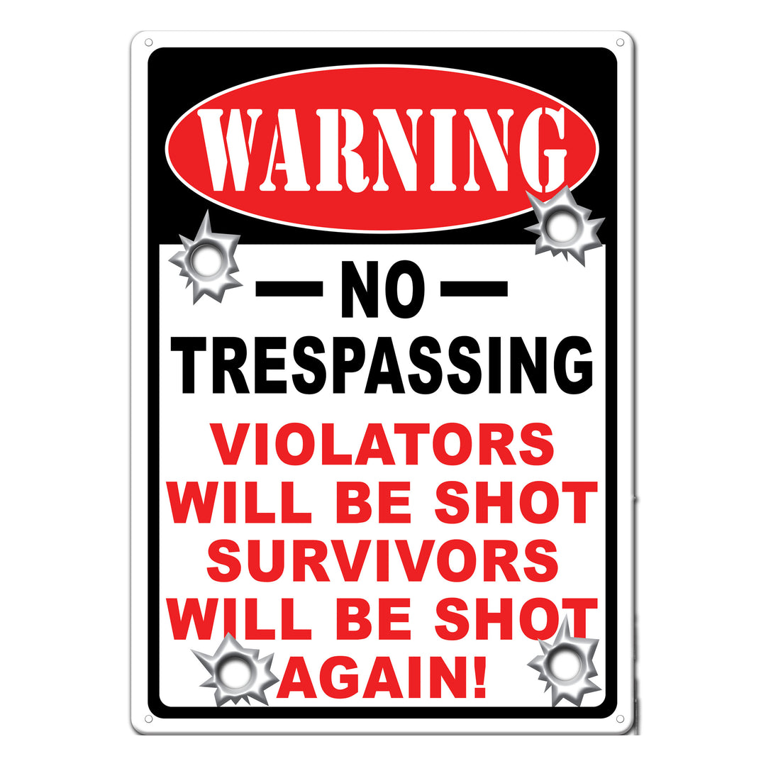 Tin Sign No Trespassing Violators Will Be Shot Weatherproof With Pre Punched Holes For Hanging 17 By 12 Inches