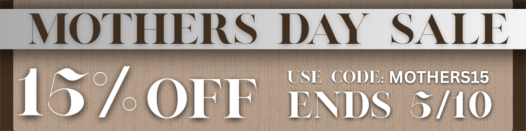 Mothers Day 2026 Collection 15% Off Sale