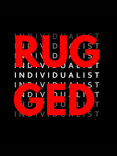 Rugged Individualist - T-Shirt #2