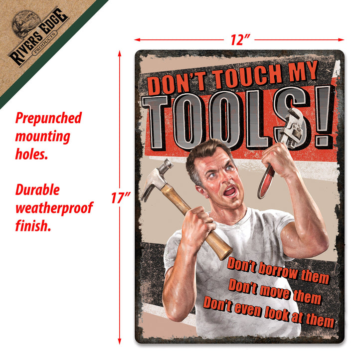 Tin Sign Don T Touch My Tools Weatherproof With Pre Punched Holes For Hanging 17 By 12 Inches