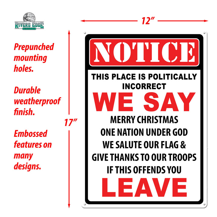 Tin Sign Politically Incorrect Weatherproof With Pre Punched Holes For Hanging 17 By 12 Inches