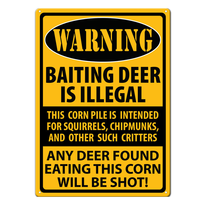 Tin Sign Warning Baiting Deer Is Illegal Weatherproof With Pre Punched Holes For Hanging 17 By 12 Inches