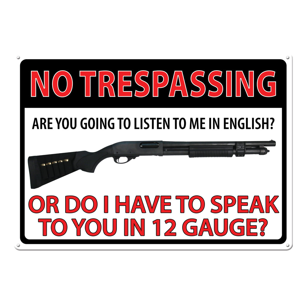 Metal Tin Signs, Funny, Vintage, Personalized 12-Inch x 17-Inch - No Trespass 12 Gauge