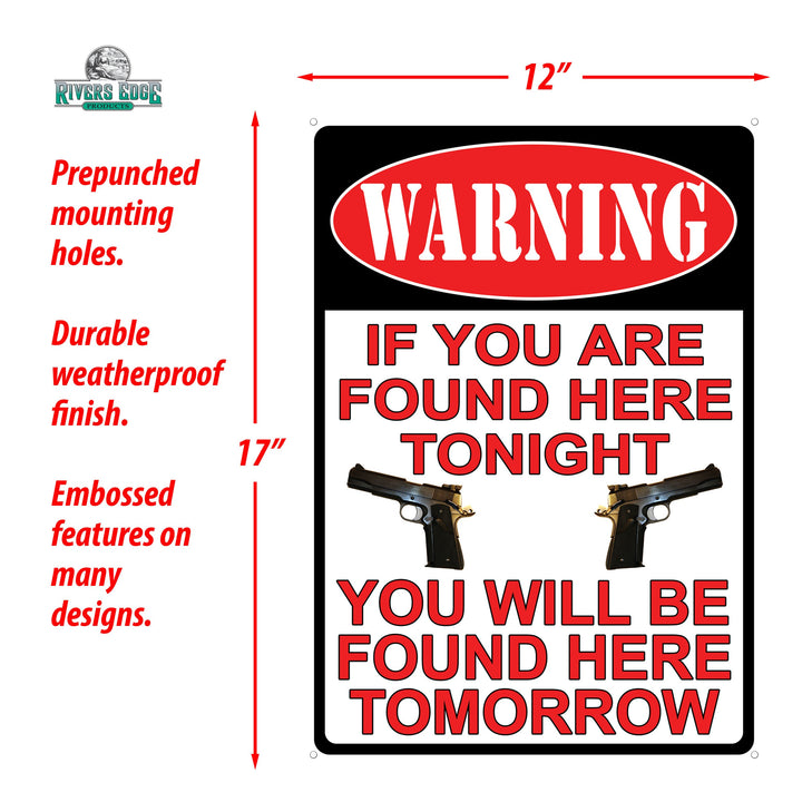 Tin Sign Warning Here Tonight Here Tomorrow Weatherproof With Pre Punched Holes For Hanging 17 By 12 Inches