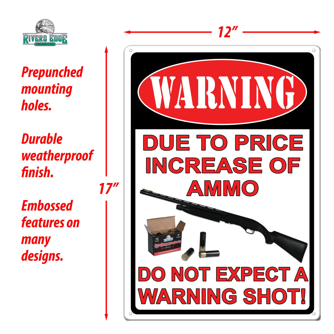 Tin Sign Warning Ammo Price Increase Weatherproof With Pre Punched Holes For Hanging 17 By 12 Inches