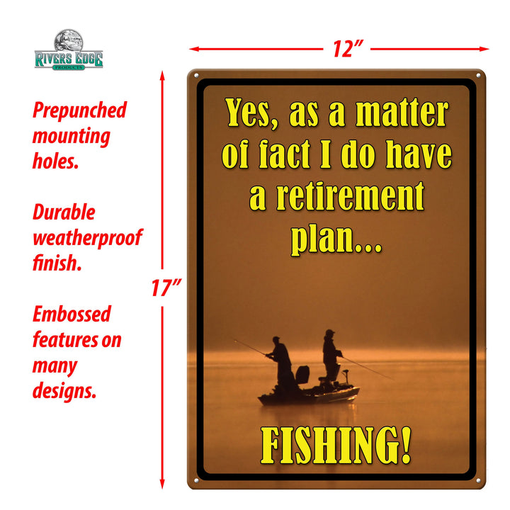 Tin Sign Fishing Retirement Weatherproof With Pre Punched Holes For Hanging 17 By 12 Inches