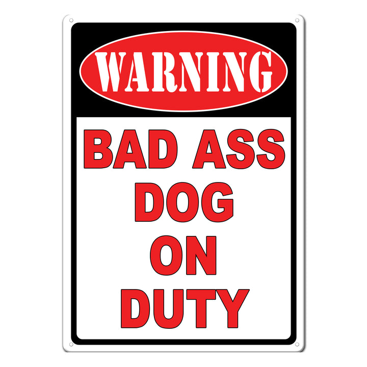 Tin Sign Warning Bad Dog On Duty Weatherproof With Pre Punched Holes For Hanging 17 By 12 Inches