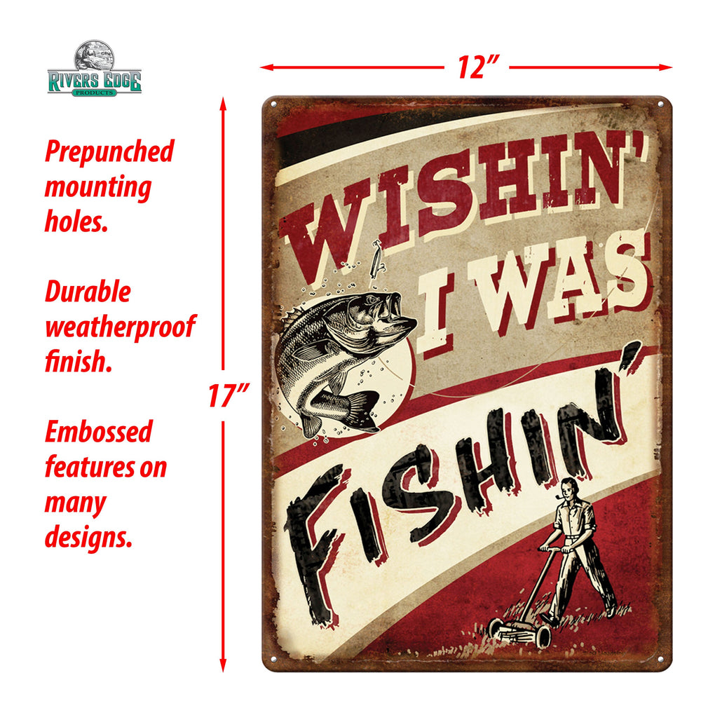 Tin Sign Wishin I Was Fishin Weatherproof With Pre Punched Holes For Hanging 17 By 12 Inches