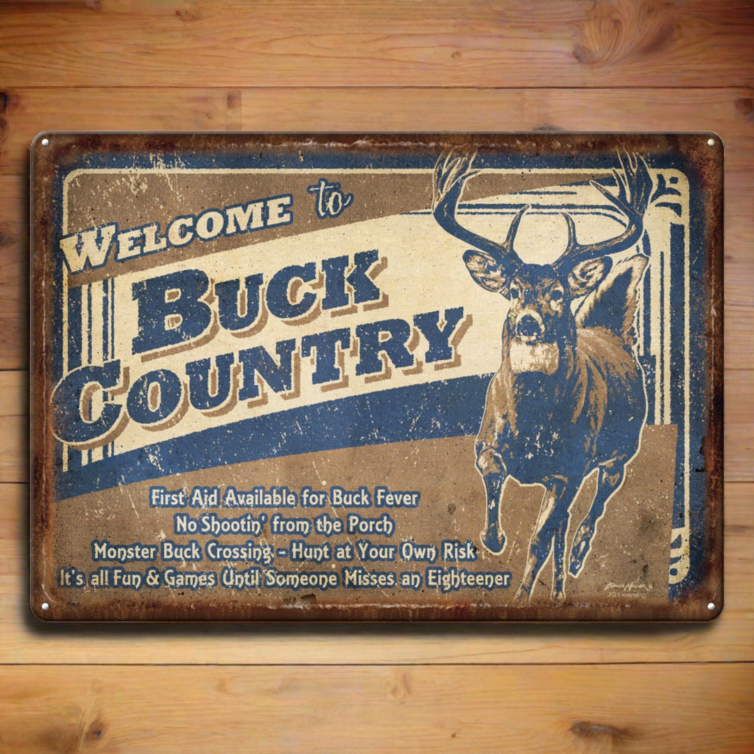 Tin Sign Welcome To Buck Country Weatherproof With Pre Punched Holes For Hanging 17 By 12 Inches