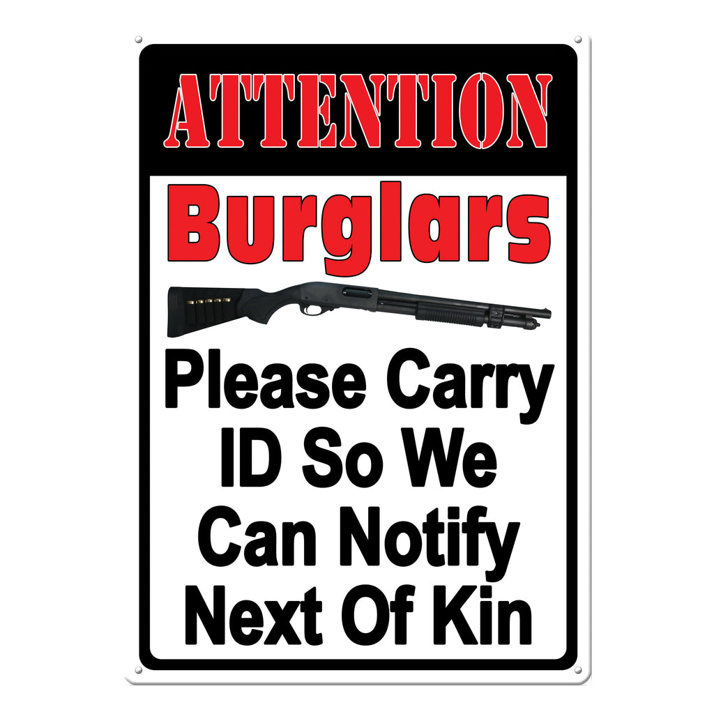 Tin Sign Attention Burglars Weatherproof With Pre Punched Holes For Hanging 17 By 12 Inches