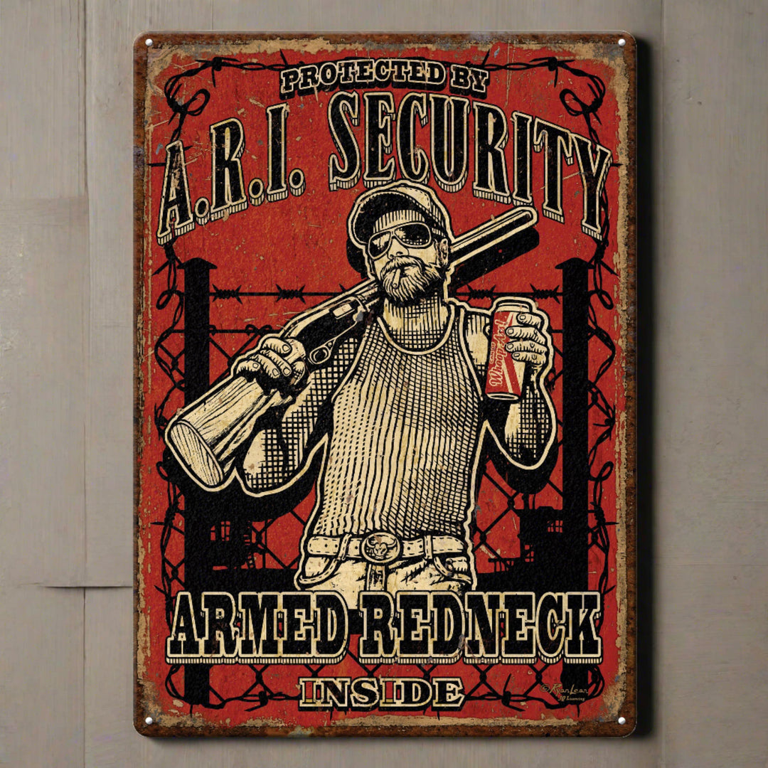 Tin Sign Armed Redneck Inside Weatherproof With Pre Punched Holes For Hanging 17 By 12 Inches