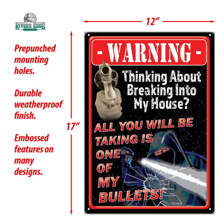 Tin Sign Warning Thinking Of Breaking Into My House Weatherproof With Pre Punched Holes For Hanging 17 By 12 Inches