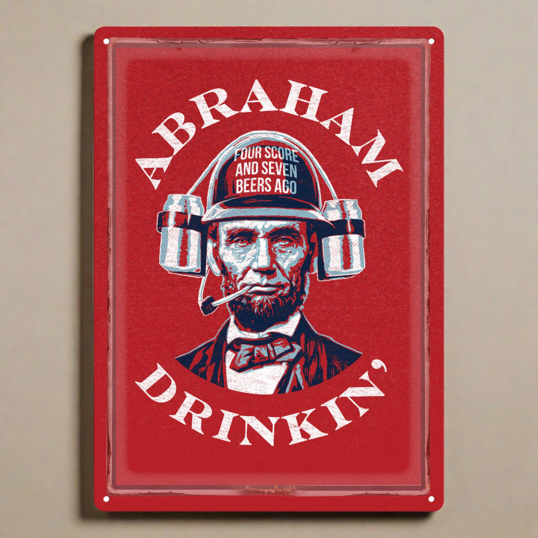 Tin Sign 12In X 17In Abraham Drinkin