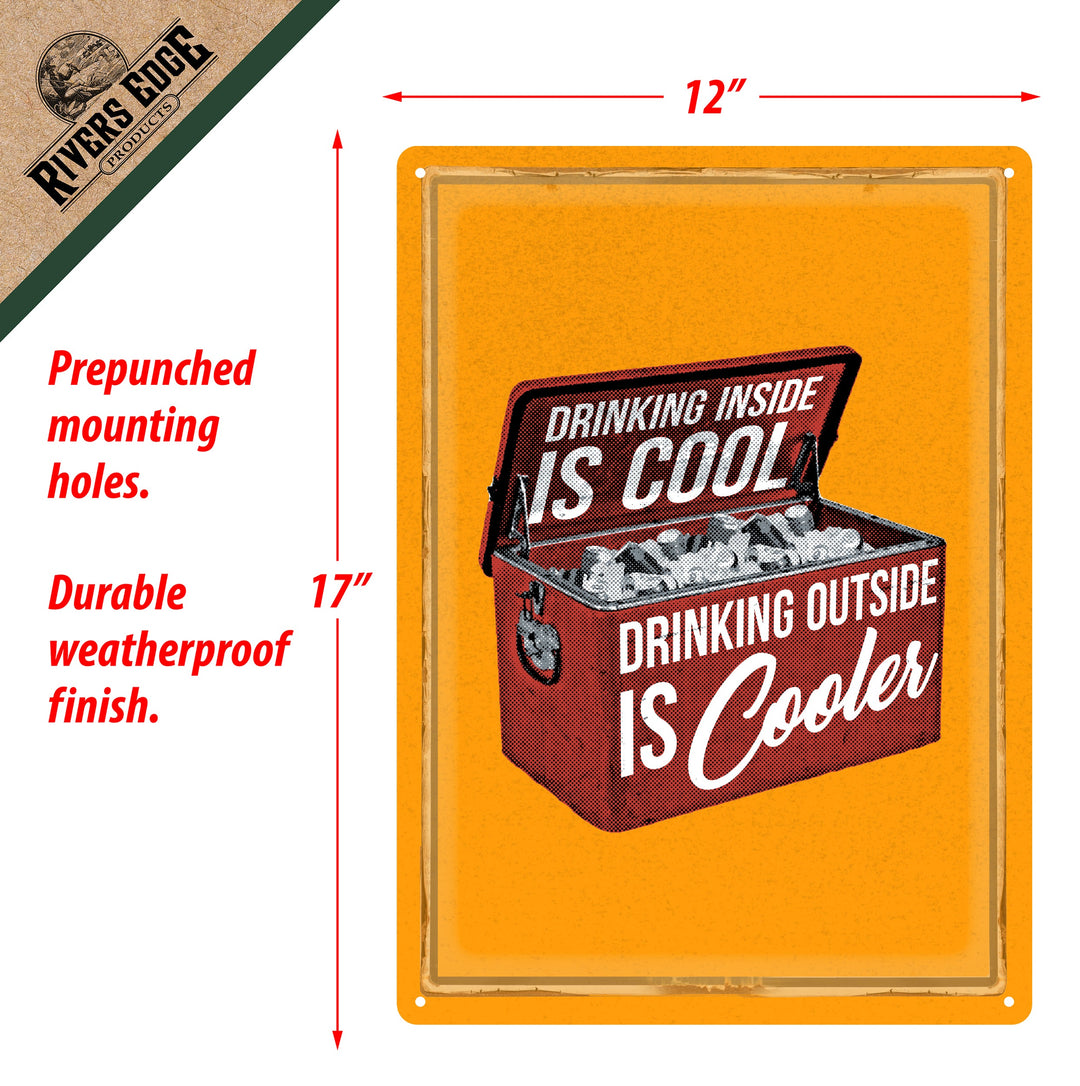 Tin Sign 12In X 17In Drinking Inside Is Cool