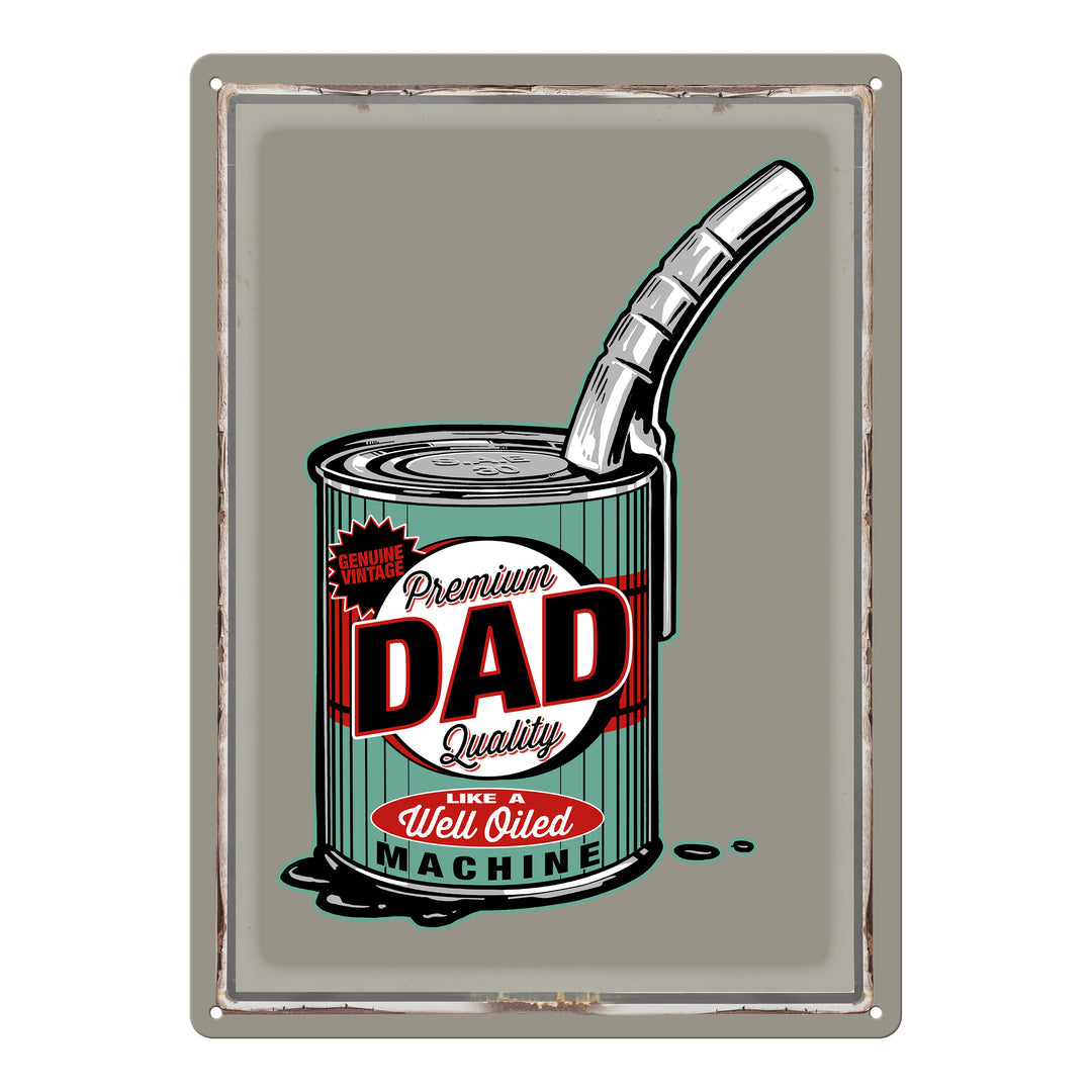 Tin Sign 12In X 17In Dad Well Oiled Machine