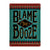 Metal Tin Signs, Funny, Vintage, Personalized 12-Inch x 17-Inch - Blame the Booze