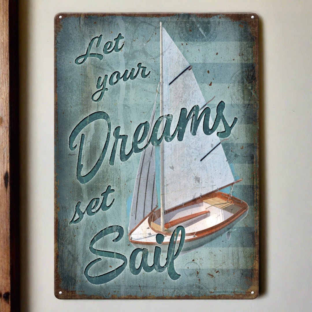 Tin Sign Dreams Set Sail Weatherproof With Pre Punched Holes For Hanging 12 By 17 Inches