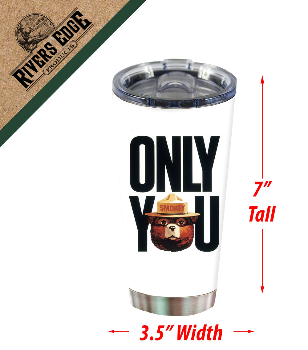 Tumbler 20Oz Smokey Bear Only You